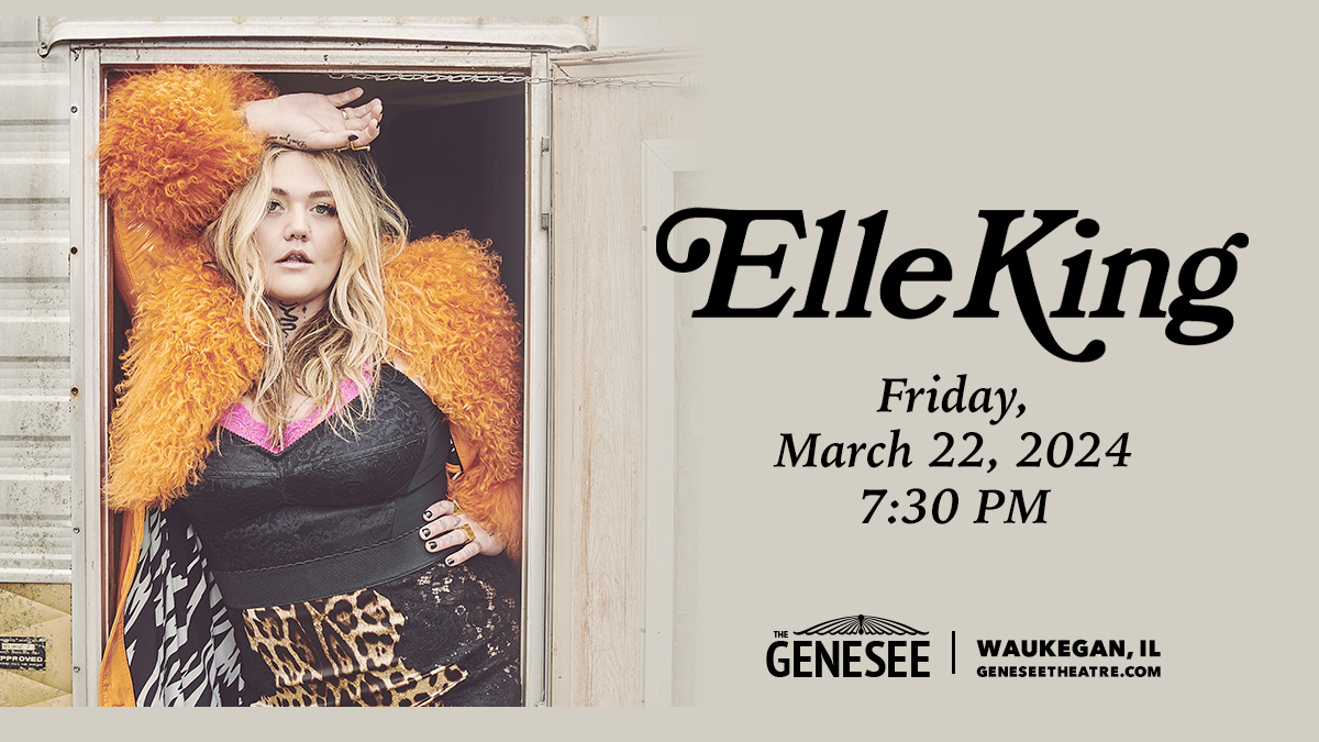 Elle King at Genesee Theatre in Waukegan